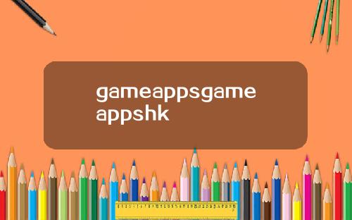 gameappsgameappshk